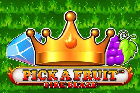 Pick a Fruit – Fire Blaze Pick a Fruit – Fire Blaze